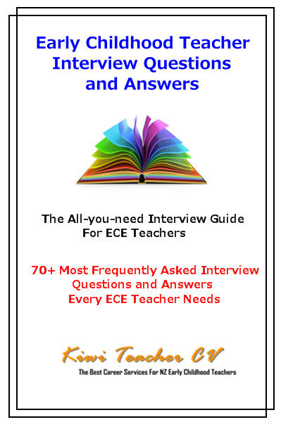 Early Childhood Teacher Interview Questions and Answers NZ Early Childhood Teacher Interview Questions and Answers NZ